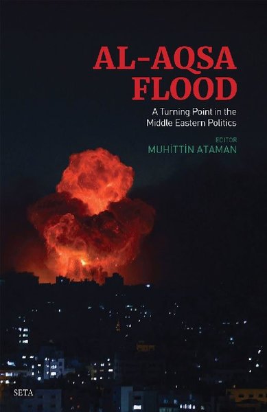 Al-Aqsa Flood: A Turning Point in the Middle Eastern Politics