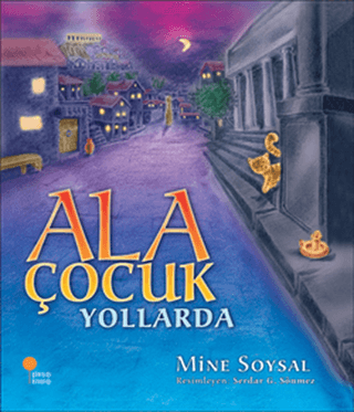 Ala Çocuk Yollarda Mine Soysal