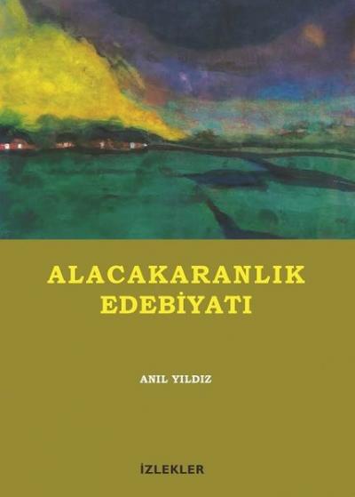 Alacakaranlık Edebiyatı Anıl Yıldız