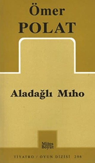 Aladağlı Miho %25 indirimli Ömer Polat