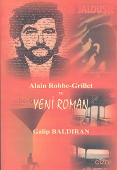 Alain Robbe Grillet ve Yeni Roman %15 indirimli Galip Baldıran