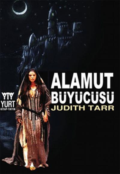 Alamut Büyücüsü Judıth Tarr