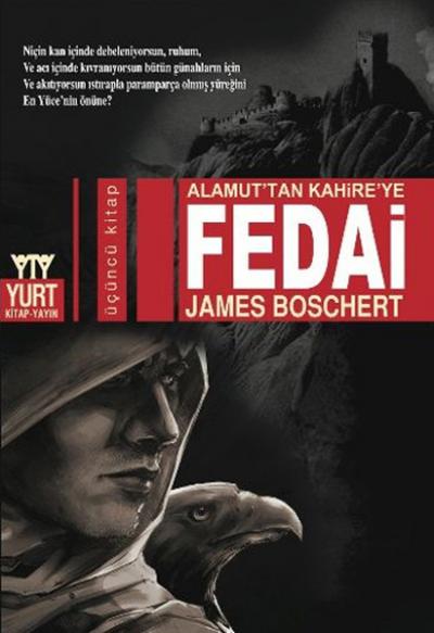 Alamut\'tan Kahire\'ye Fedai James Boschert