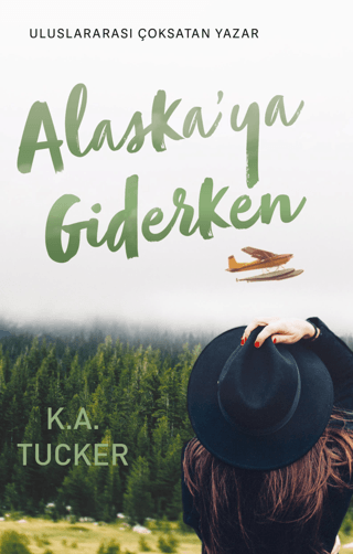 Alaska'ya Giderken K. A. Tucker