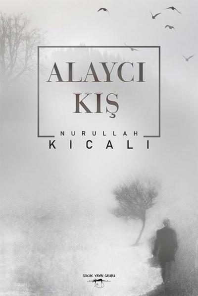 Alaycı Kış Nurullah Kıcalı