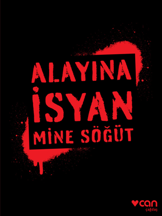 Alayına İsyan Mine Söğüt