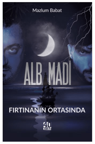 Alb Madi - Fırtınanın Ortasında Mazlum Babat