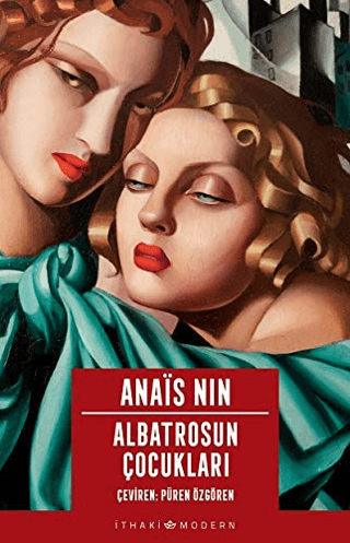 Albatrosun Çocukları Anais Nin