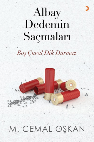 Albay Dedemin Saçmaları M. Cemal Oşkan