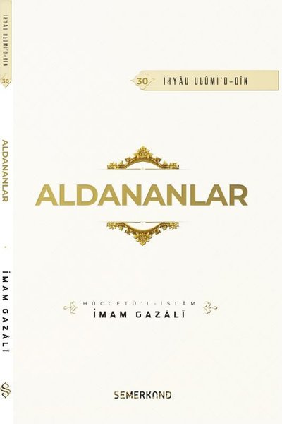 Aldananlar - İhyau Ulumi'd - Din İmam Gazali