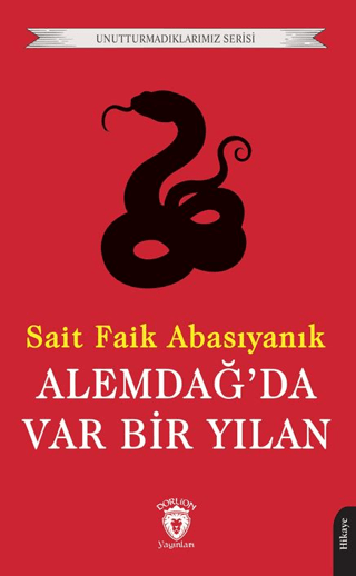 Alemdağ’da Var Bir Yılan Sait Faik Abasıyanık