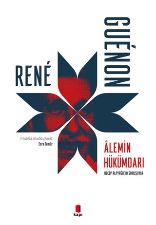 Alemin Hükümdarı Rene Guenon