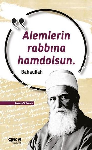 Alemlerin Rabbına Hamdolsun Bahaullah