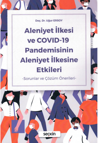 Aleniyet İlkesi ve COVID–19 Pandemisinin Aleniyet İlkesine Etkileri Uğ