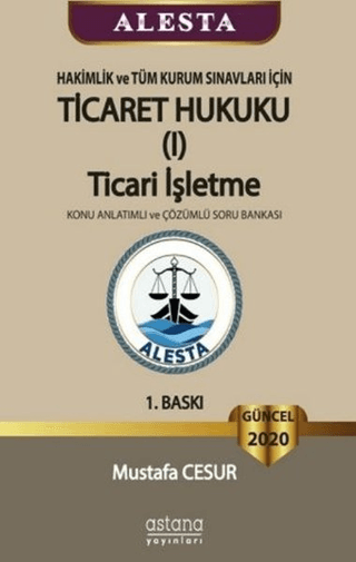 ALESTA - Hakimlik ve Tüm Kurum Sınavları İçin Ticaret Hukuku Ticari İş