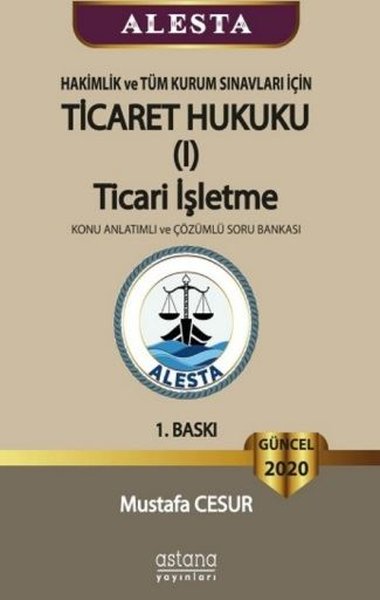 ALESTA - Hakimlik ve Tüm Kurum Sınavları İçin Ticaret Hukuku Ticari İş