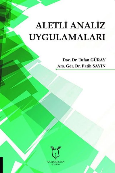 Aletli Analiz Uygulamaları Tufan Güray