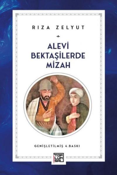 Alevi Bektaşilerde Mizah Rıza Zelyut