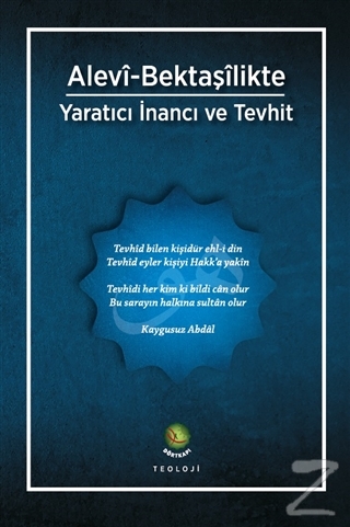 Alevi-Bektaşilikte Yaratıcı İnancı ve Tevhit Kolektif