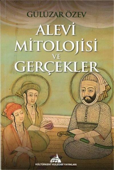 Alevi Mitolojisi ve Gerçekler Gülüzar Özev