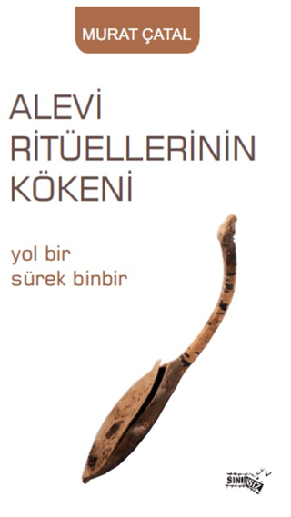 Alevi Ritüellerinin Kökeni Murat Çatal