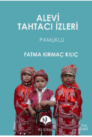 Alevi Tahtacı İzleri Fatma Kırmaç Kılıç