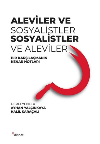 Aleviler ve Sosyalistler, Sosyalistler ve Aleviler Ayhan Yalçınkaya