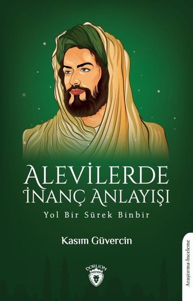 Alevilerde İnanç Anlayışı Kasım Güvercin