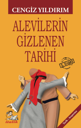 Alevilerin Gizlenen Tarihi Cengiz Yıldırım