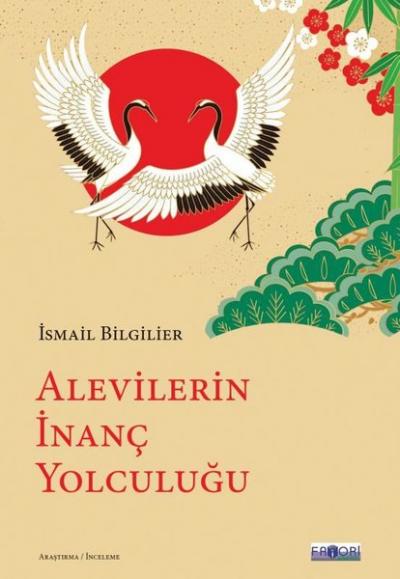 Alevilerin İnanç Yolculuğu İsmail Bilgilier