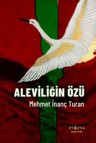 Aleviliğin Özü Mehmet İnanç Turan