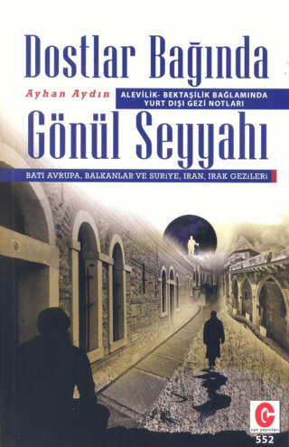 Dostlar Bağında Gönül Seyyahı Ayhan Aydın