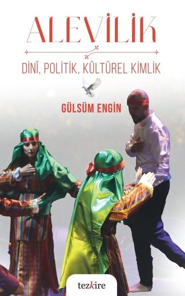 Alevilik: Dini Politik Kültürel Kimlik Gülsüm Engin