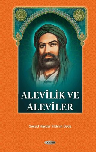 Alevilik ve Aleviler Seyyid Haydar Yıldırım Dede