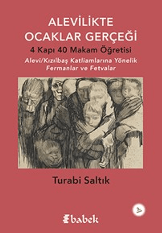 Alevilikte Ocaklar Gerçeği ve 4 Kapı 40 Makam Öğretisi Turabi Saltık