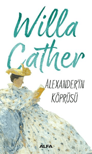 Alexander'ın Köprüsü Willa Cather