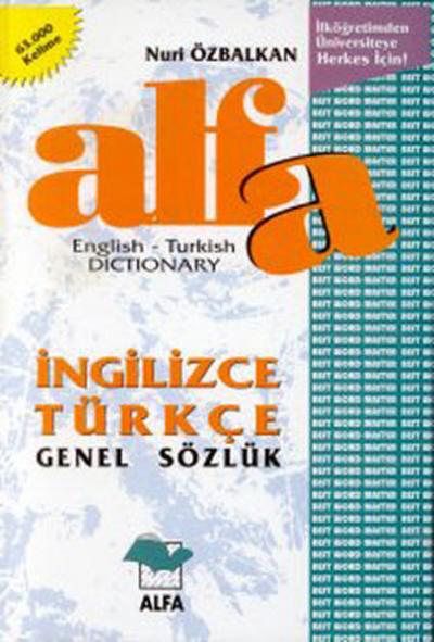 Alfa İngilizce-Türkçe Genel Sözlük (Ciltli) %30 indirimli Nuri Özbalka