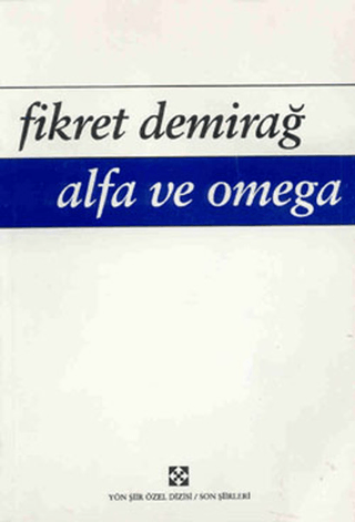 Alfa ve Omega Fikret Demirağ