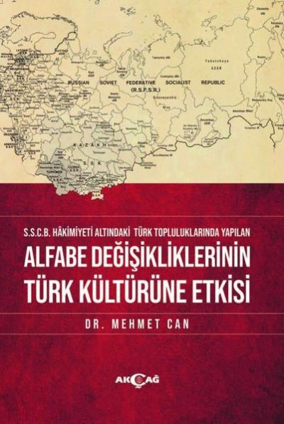 Alfabe Değişikliklerinin Türk Kültürüne Etkisi Mehmet Can