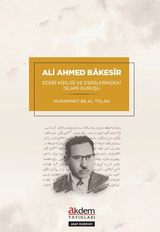 Ali Ahmed Bakesir - Edebİ Kişiliği ve Eserlerindeki İslami Duruşu Muha