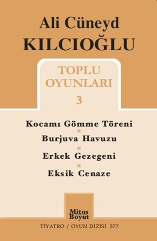 Ali Cüneyd Kılcıoğlu Toplu Oyunları 3 Ali Cüneyd Kılcıoğlu