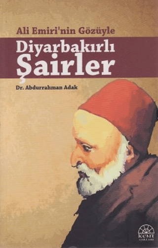 Ali Emiri'nin Gözüyle Diyarbakırlı Şairler %25 indirimli Abdurrahman A