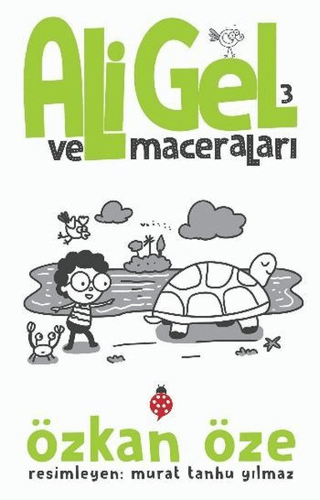 Ali Gel ve Maceraları -3 Özkan Öze