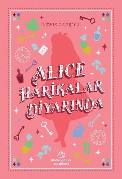 Alice Harikalar Diyarında Lewis Carroll