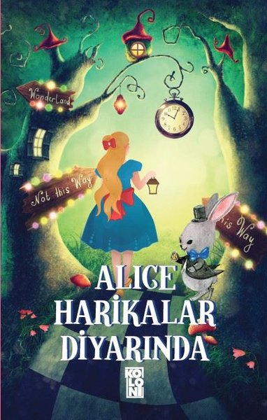 Alice Harikalar Diyarında Lewis Carroll