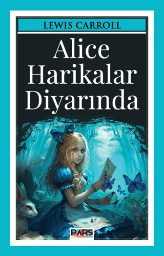 Alice Harikalar Diyarında Lewis Carroll