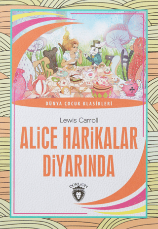 Alice Harikalar Diyarında Lewis Carroll