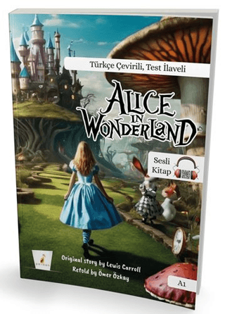 Alice in Wonderland A1 - Türkçe Çevirili, Test İlaveli Ömer Özkaya