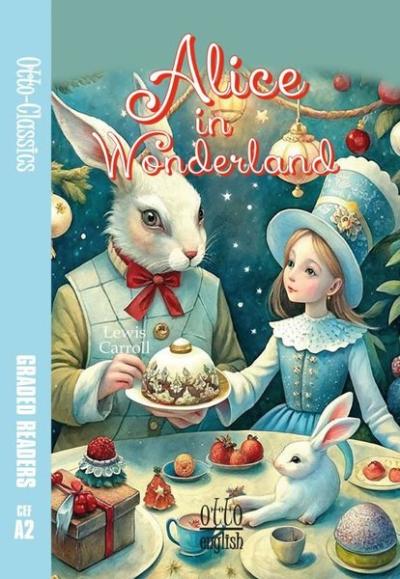 Alice in Wonderland - CEF A2 Lewis Carroll