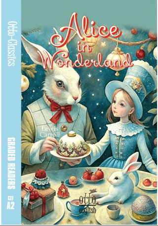 Alice in Wonderland - CEF A2 Lewis Carroll